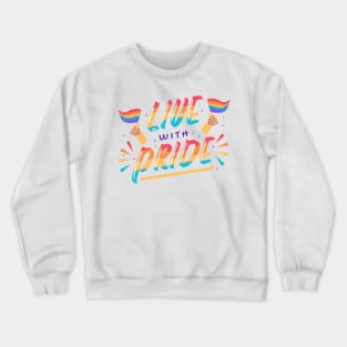 Live With Pride LGBTQ Crewneck Sweatshirt